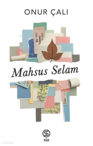 Mahsus Selam | Onur Çalı | Sia Kitap