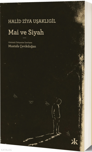 Mai ve Siyah | Halid Ziya Uşaklıgil | Kafka Yayınevi