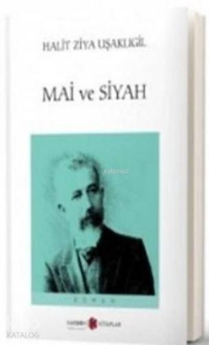 Mai ve Siyah | Halid Ziya Uşaklıgil | Karbon Kitaplar