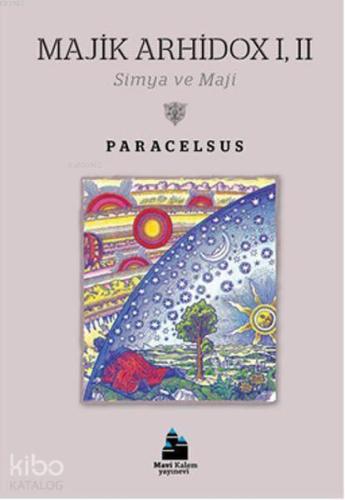 Majik Arhidox 1-2; Simya ve Maji