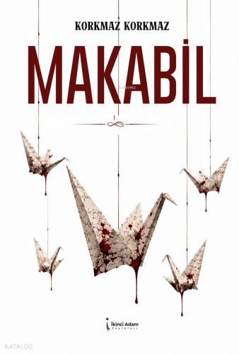 Makabil | Korkmaz Korkmaz | İkinci Adam Yayınları