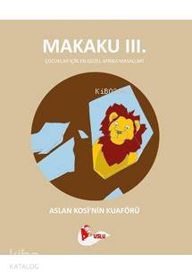 Makaku ııı. - Aslan Kosi'nin Kuaförü