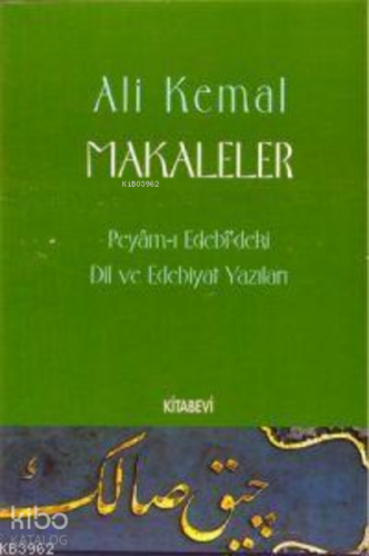 Makaleler / Peyam-ı Edebi'deki Dil ve Edebiyat Yazıları | Ali Kemal | 