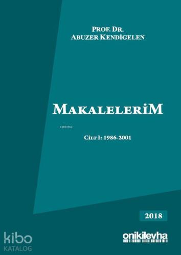 Makalelerim Cilt I: 1986-2001