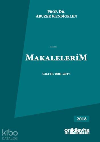 Makalelerim Cilt II: 2001-2017