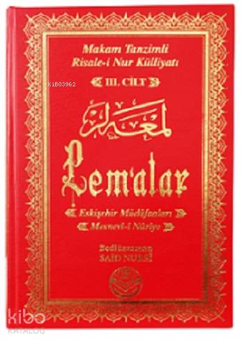 Makam Tanzimli Risale-i Nur Külliyatı (3. Cilt) - Lem'alar; Eskişehir 