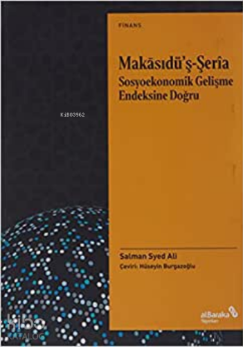 Makasıdü’ş-Şeria Sosyoekonomik Gelişme Endeksine Doğru