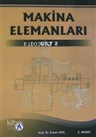 Makina Elemanları 2. Cilt