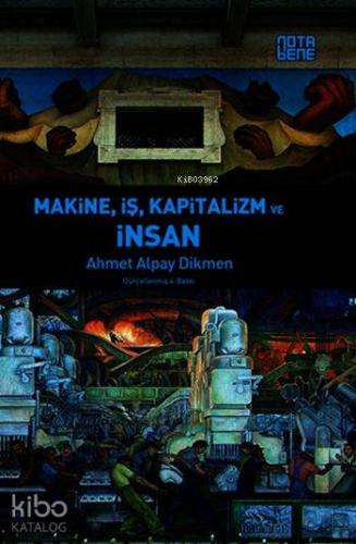 Makine, İş, Kapitalizm ve İnsan