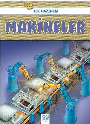 Makineler - İlk Hazinem