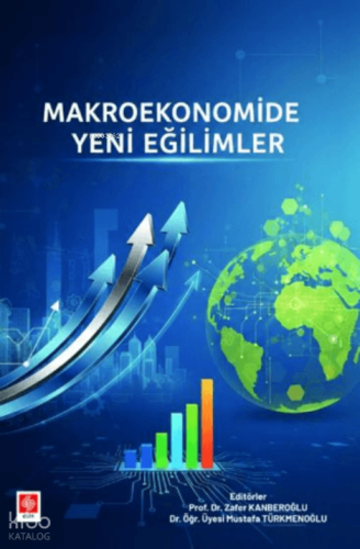 Makroekonomide Yeni Eğilimler | Kolektif | Ekin Kitabevi Yayınları