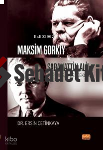 Maksim Gorkiy ve Sabahattin Ali’de Toplumsal Gerçekçilik