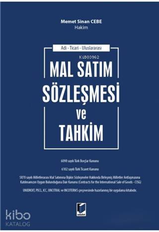 Mal Satım Sözleşmesi ve Tahkim; Adli - Ticari - Uluslararası