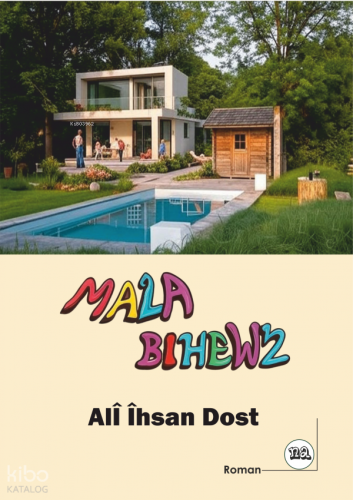Mala Bihewz | Ali İhsan Dost | Na Yayınları / Weşanen Na