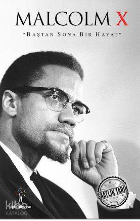 Malcolm X; Baştan Sona Bir Hayat