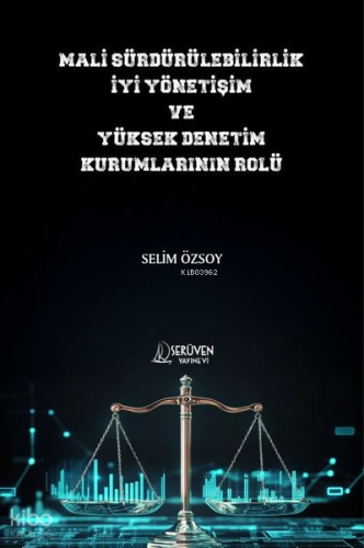 Mali Sürdürülebilirlik İyi Yönetişim ve Yüksek Denetim Kurumlarının Rolü