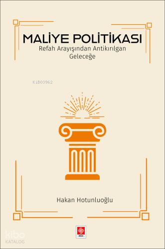 Maliye Politikası;Refah Arayışından Antikırılgan Geleceğe