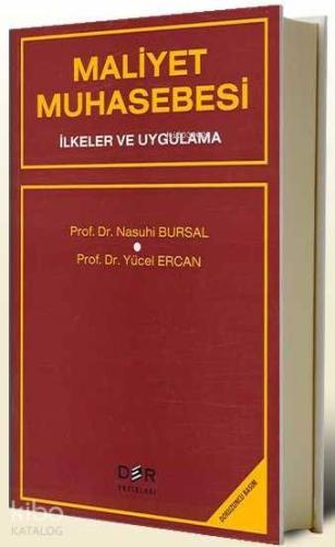 Maliyet Muhasebesi; İlkler ve Uygulama