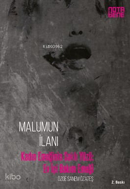 Malumun İlanı; Kadın Emeğinin Saklı Yüzü:Ev İçi Bakım Emeği | Özge San