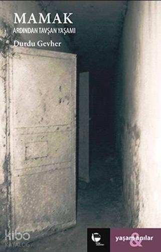 Mamak; Ardından Tavşan Yaşamı