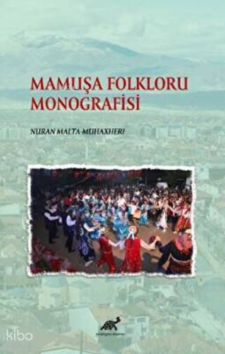 Mamuşa Folkloru Monografisi