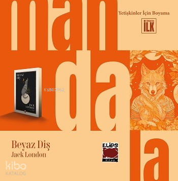 Mandala Dünyası - Beyaz Diş Jack London