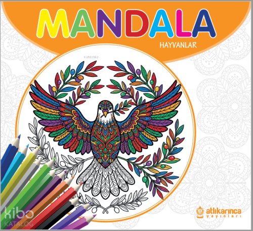 Mandala: Hayvanlar | Kolektif | Atlı Karınca Yayıncılık