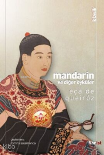 Mandarin ve Diğer Öyküler | Eça De Queiroz | Fihrist Kitap