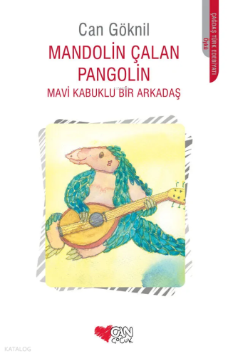 Mandolin Çalan Pangolin; Mavi Kabuklu Bir Arkadaş