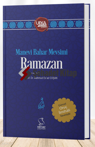 Manevi Bahar Mevsimi Ramazan