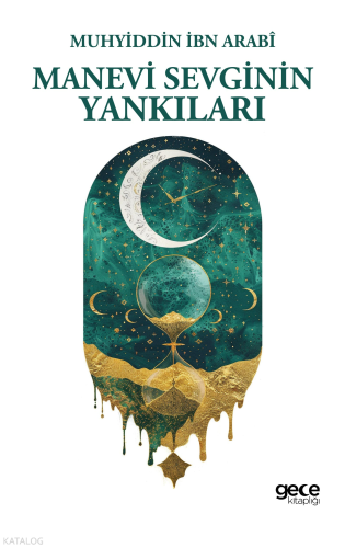 Manevi Sevginin Yankıları | Muhyiddin İbn Arabi | Gece Kitaplığı Yayın