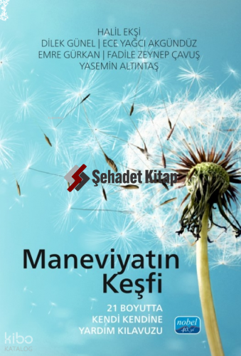 Maneviyatın Keşfi - 21 Boyutta Kendi Kendine Yardım Kılavuzu