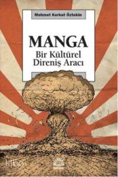 Manga; Bir Kültürel Direniş Aracı