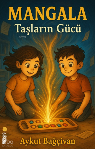 Mangala;Taşların Gücü | Aykut Bağçivan | Sinada Kitap