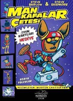 Mankafalar Çetesi - Uzaya Yolculuk