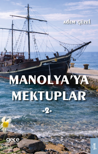Manolyaya Mektuplar 2 | Adem Güzel | Gece Kitaplığı Yayınları