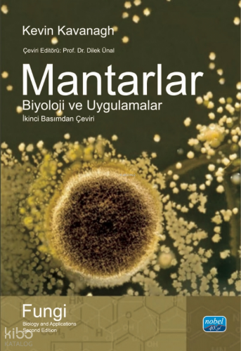 Mantarlar; Biyoloji ve Uygulamalar
