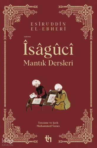 Mantık Dersleri - Îsâgûcî