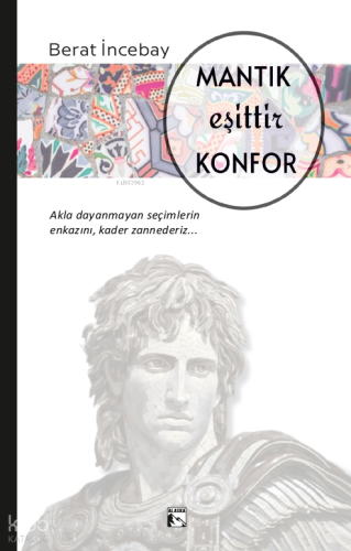 Mantık Eşittir Konfor