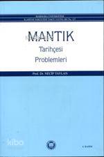 Mantık Tarihçesi Problemleri