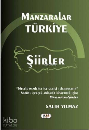 Manzaralar Türkiye; Şiirler | Salih Yılmaz | Tilki Kitap