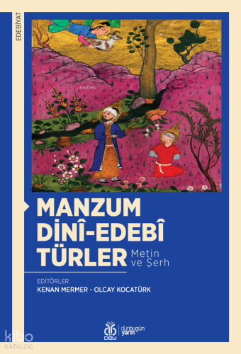 Manzum Dinî-Edebî Türler;Metin ve Şerh | Kolektif | DBY Yayınları