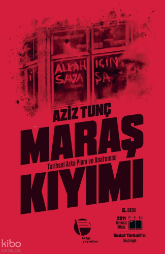 Maraş Kıyımı;Tarihsel Arka Planı ve Anatomisi