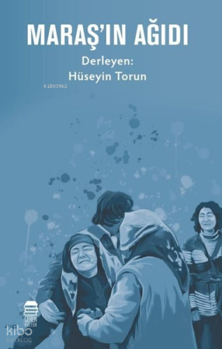 Maraş'ın Ağıdı | Kolektif | Ceren Kültür Yayınları