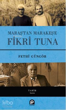 Maraş'tan Marakeş'e Fikri Tuna(Ciltli)