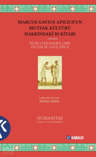 Marcus Gavius Apicius'un Mutfak Kültürü Hakkındaki 10 Kitabı