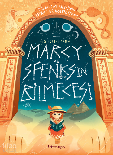 Marcy ve Sfenks’in Bilmecesi:;Destansoy Ailesi'nin Efsaneler Koleksiyonu