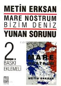 Mare Nostrum Bizim Deniz Yunan Sorunu