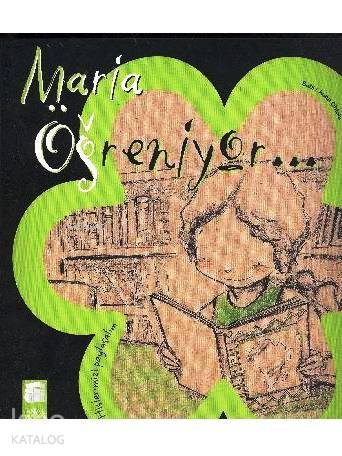 Maria Öğreniyor...; Hislerimizi Paylaşalım,5-9 Yaş