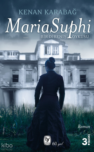 Maria Suphi;Bir Direniş Öyküsü
